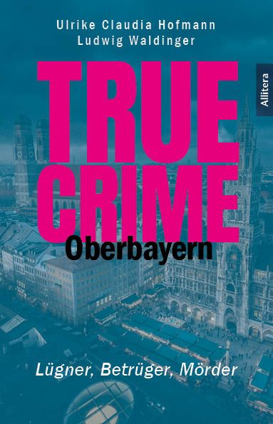 Produktbild: TRUE CRIME M&uuml;nchen
