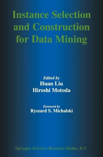 Produktbild: Instance Selection and Construction for Data Mining