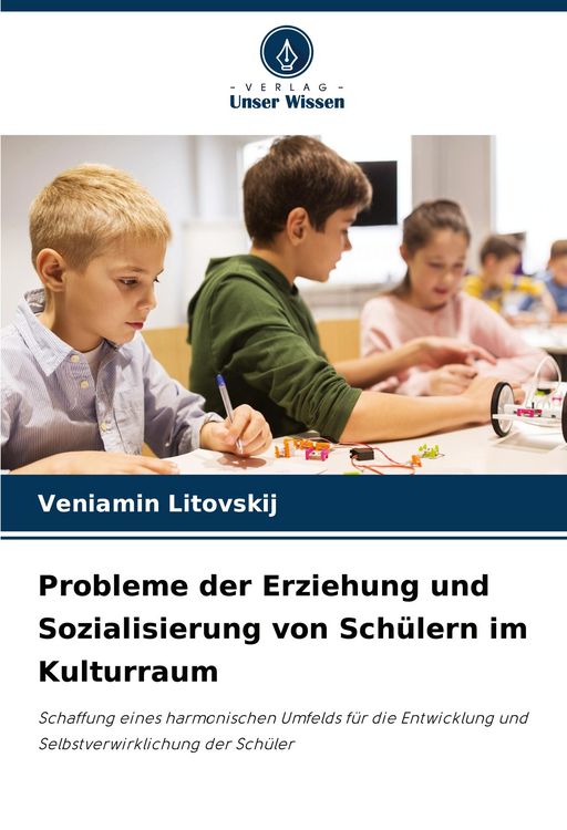 Produktbild: Probleme der Erziehung und Sozialisierung von Sch&uuml;lern im Kulturraum