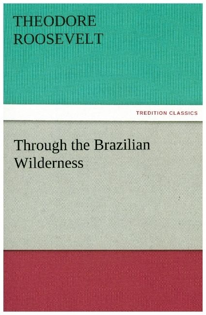 Produktbild: Through the Brazilian Wilderness