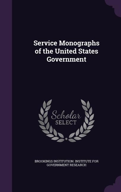 Produktbild: Service Monographs of the United States Government
