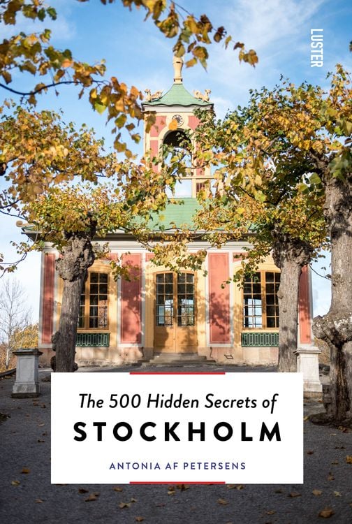 Bild vom Artikel The 500 Hidden Secrets of Stockholm vom Autor Antonia af Petersens