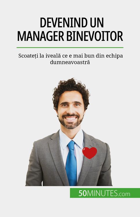Produktbild: Devenind un manager binevoitor