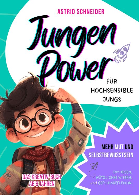 Produktbild: Jungen Power: Das Kreativ-Buch f&uuml;r hochsensible Jungs ab 8 Jahren.