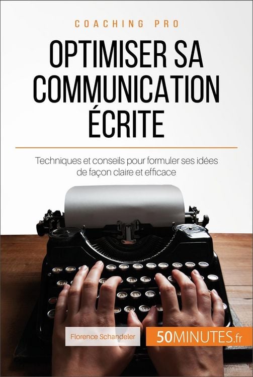 Produktbild: Optimiser sa communication &eacute;crite