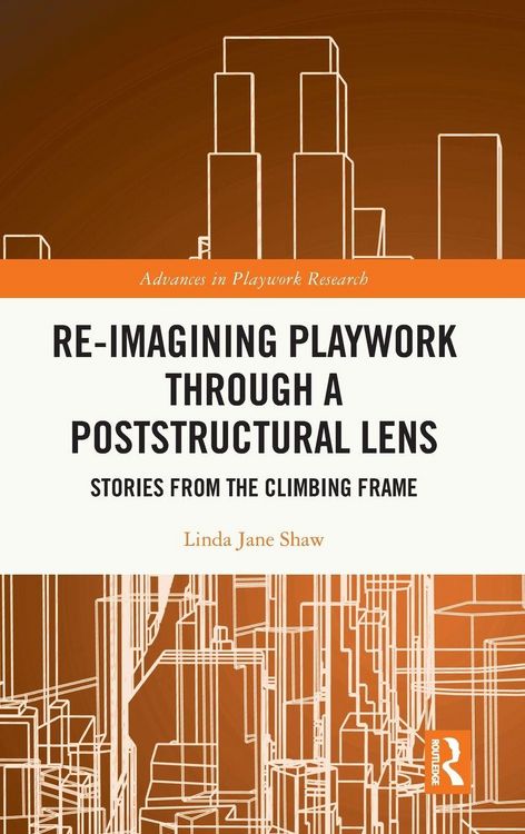 Produktbild: Re-imagining Playwork through a Poststructural Lens