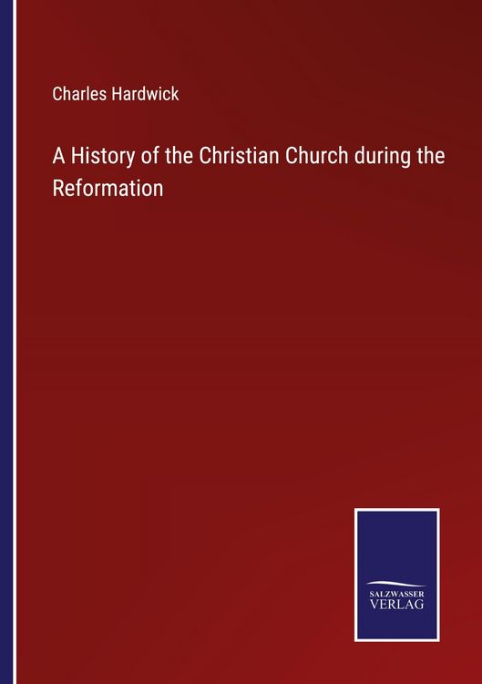 Produktbild: A History of the Christian Church during the Reformation