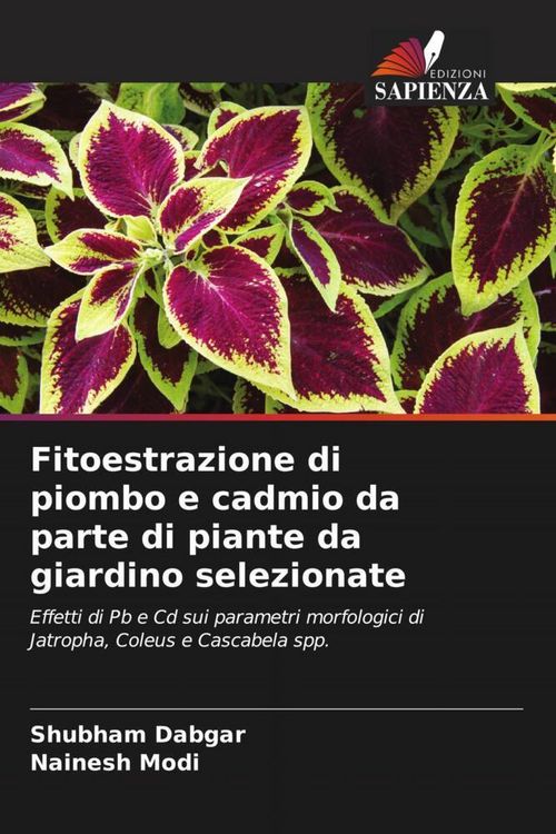 Produktbild: Fitoestrazione di piombo e cadmio da parte di piante da giardino selezionate