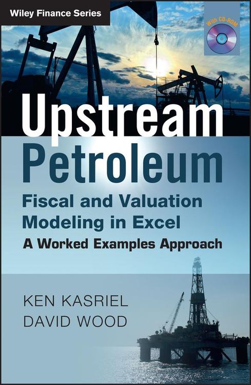 Produktbild: Upstream Petroleum Fiscal and Valuation Modeling in Excel