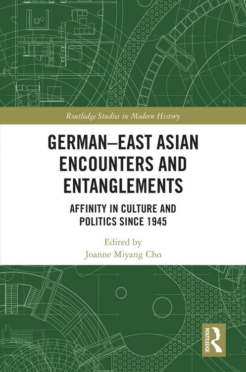Produktbild: German-East Asian Encounters and Entanglements