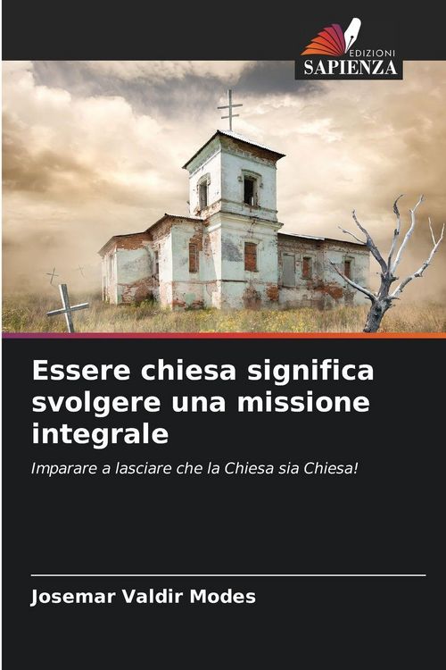 Produktbild: Essere chiesa significa svolgere una missione integrale