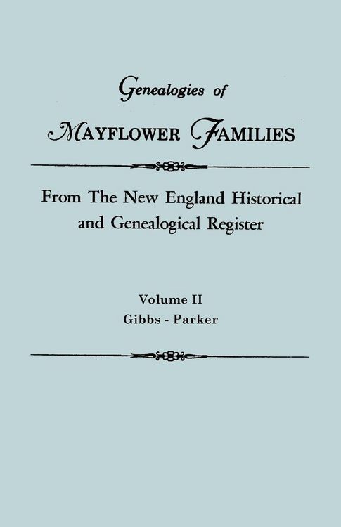 Produktbild: Genealogies of Mayflower Families from the New England Historical and Genealogical Register. in Three Volumes. Volume II