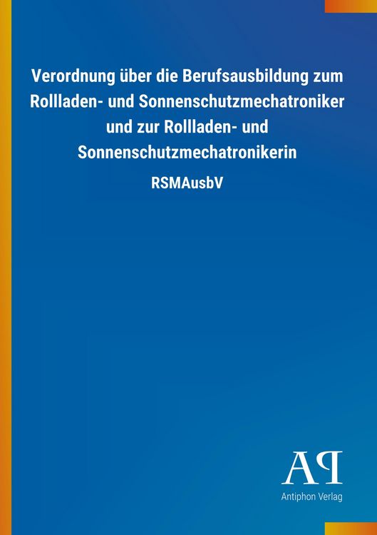 Produktbild: Verordnung &uuml;ber die Berufsausbildung zum Rollladen- und Sonn