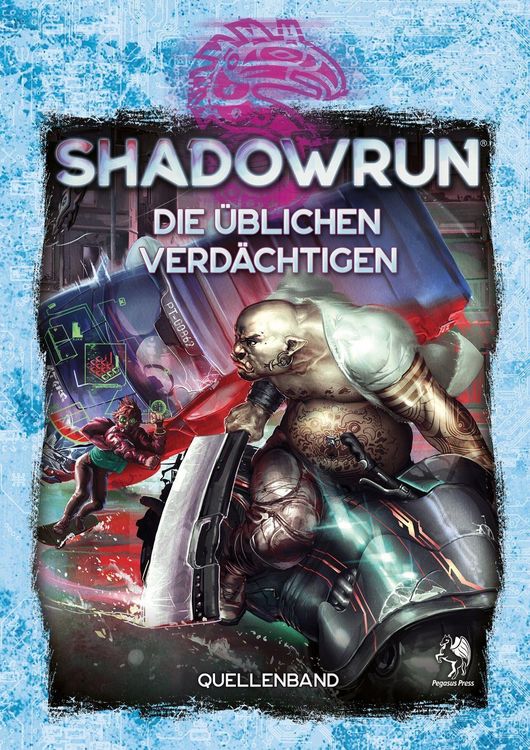Produktbild: Shadowrun: Die &uuml;blichen Verd&auml;chtigen (Hardcover)