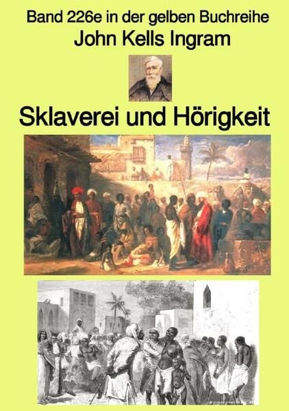 Produktbild: Gelbe Buchreihe / Sklaverei und H&ouml;rigkeit &ndash; Band 226e in der gelben Buchreihe &ndash; Farbe &ndash; bei J&uuml;rgen Ruszkowski