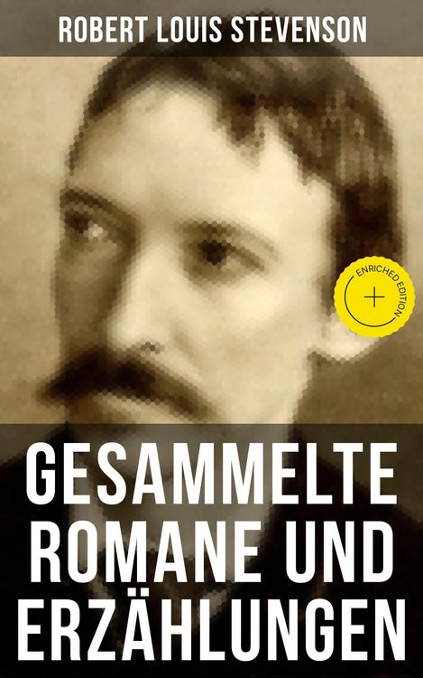 Produktbild: Gesammelte Romane und Erz&auml;hlungen von Robert Louis Stevenson