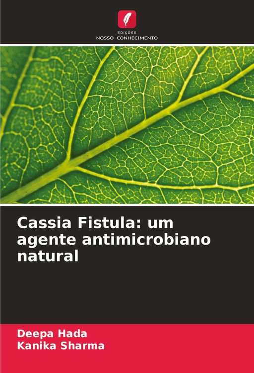 Produktbild: Cassia Fistula: um agente antimicrobiano natural