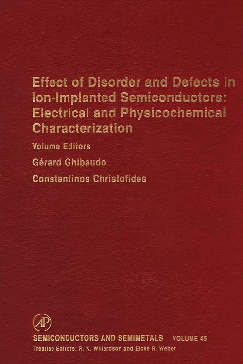 Produktbild: Effect of Disorder and Defects in Ion-Implanted Semiconductors: Electrical and Physiochemical Characterization