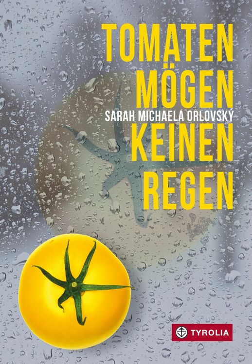 Produktbild: Tomaten m&ouml;gen keinen Regen