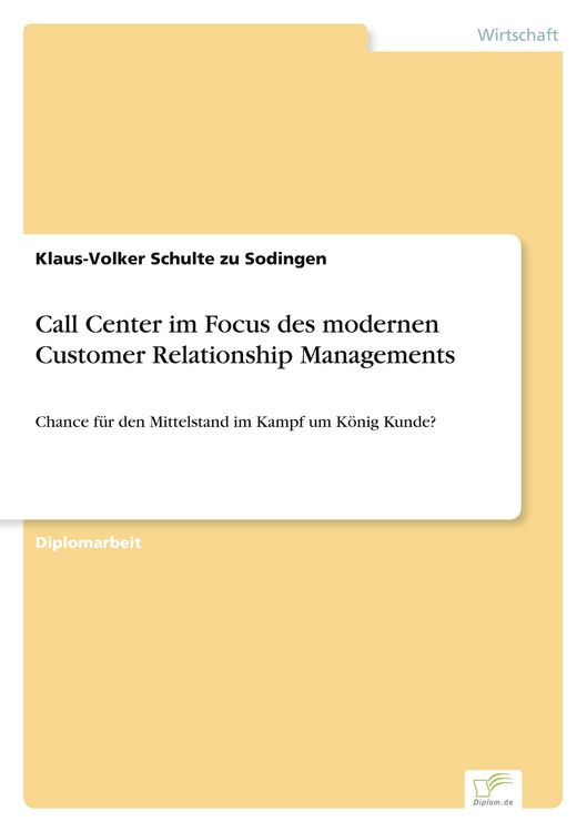 Produktbild: Call Center im Focus des modernen Customer Relationship Managements