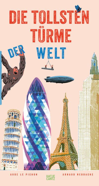 Produktbild: Die tollsten T&uuml;rme der Welt