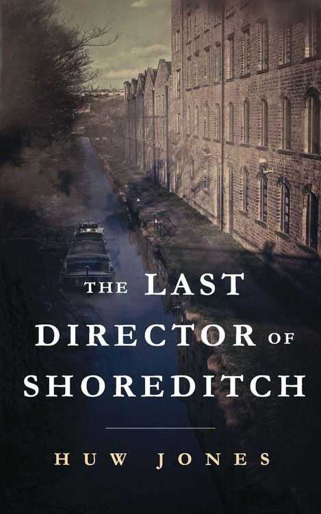 Produktbild: The Last Director of Shoreditch