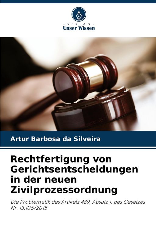 Produktbild: Rechtfertigung von Gerichtsentscheidungen in der neuen Zivilprozessordnung