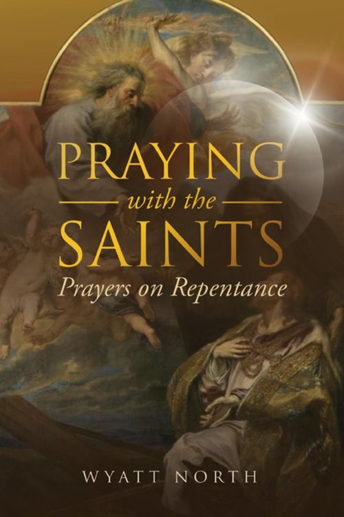 Produktbild: Praying with the Saints: Prayers on Repentance