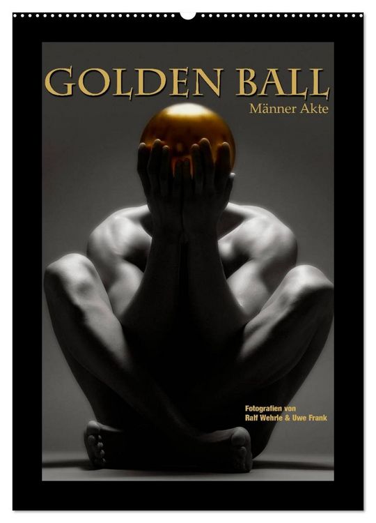 Produktbild: Golden Ball - M&auml;nner Akte (Wandkalender 2026 DIN A2 hoch), CALVENDO Monatskalender