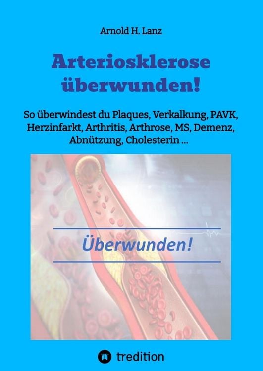 Produktbild: Arteriosklerose &uuml;berwunden!