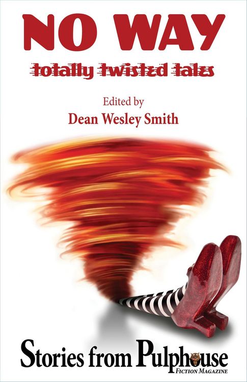 Produktbild: No Way: Totally Twisted Tales: Stories from Pulphouse Magazine