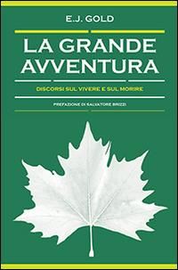 Produktbild: La grande avventura. Discorsi sul vivere e sul morire