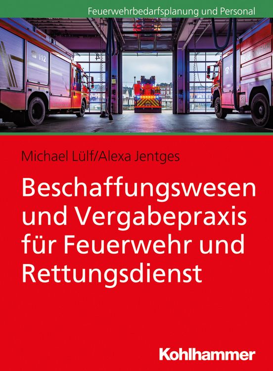 Produktbild: Beschaffungswesen und Vergabepraxis f&uuml;r Feuerwehr und Rettungsdienst