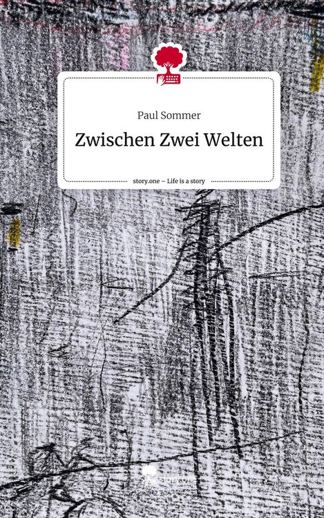 Produktbild: Zwischen Zwei Welten. Life is a Story - story.one