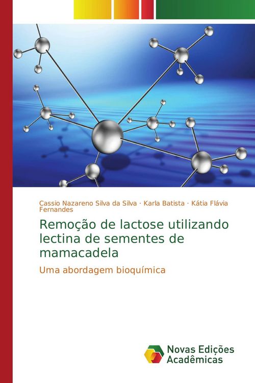 Produktbild: Remo&ccedil;&atilde;o de lactose utilizando lectina de sementes de mamacadela