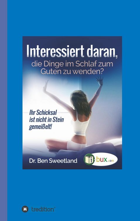 Produktbild: Interessiert daran, die Dinge im Schlaf zum Guten zu wenden?