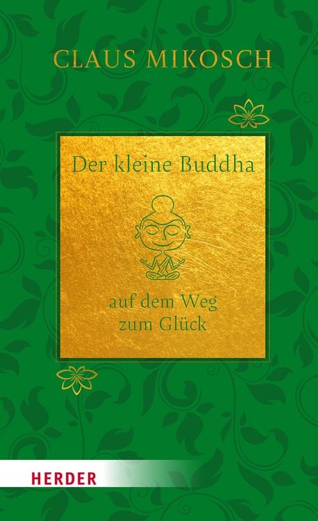 Bild vom Artikel Der kleine Buddha auf dem Weg zum Glück. Jubiläumsausgabe vom Autor Claus Mikosch