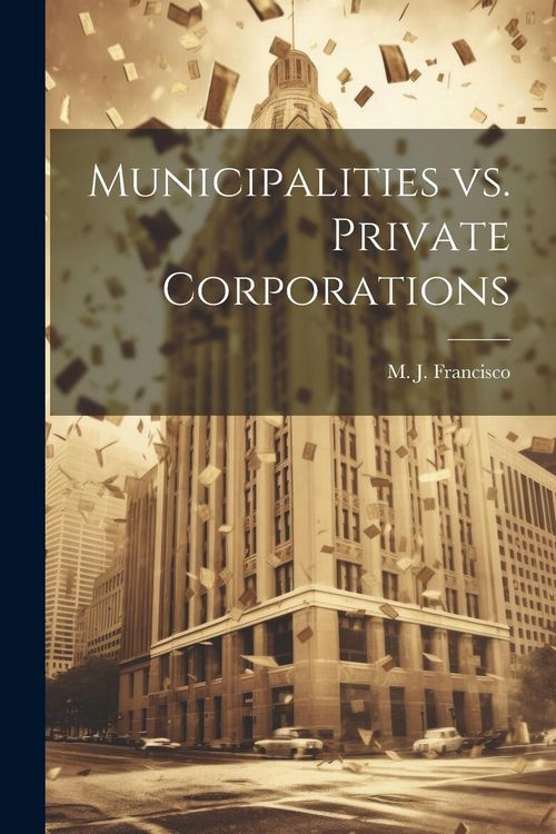 Produktbild: Municipalities vs. Private Corporations