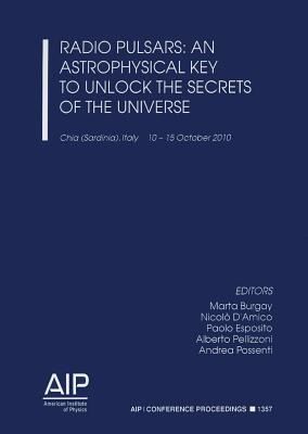Produktbild: Radio Pulsars: An Astrophysical Key to Unlock the Secrets of the Universe