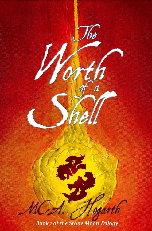 Produktbild: The Worth of a Shell (The Stone Moon Trilogy, #1)
