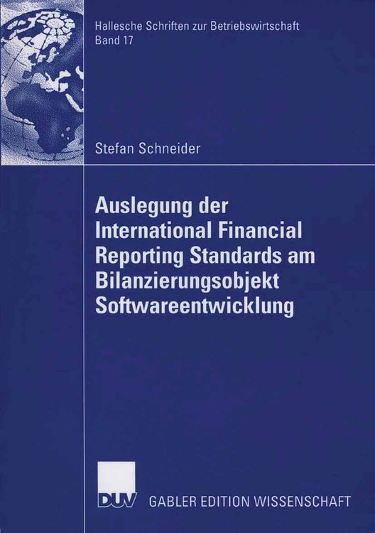Produktbild: Auslegung der International Financial Reporting Standards am Bilanzierungsobjekt Softwareentwicklung