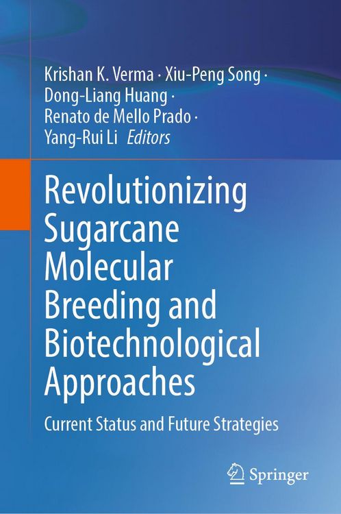 Produktbild: Revolutionizing Sugarcane Molecular Breeding and Biotechnological Approaches