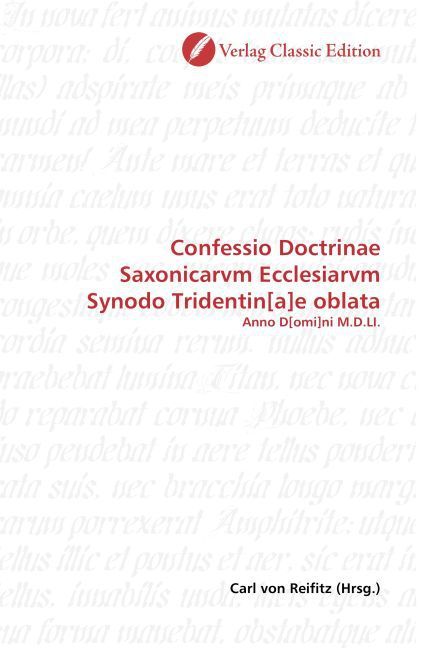 Produktbild: Confessio Doctrinae Saxonicarvm Ecclesiarvm Synodo Tridentin[a]e oblata