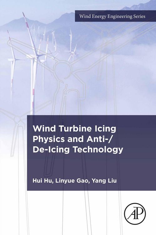 Produktbild: Wind Turbine Icing Physics and Anti-/De-Icing Technology