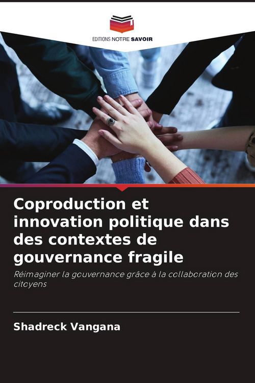 Produktbild: Coproduction et innovation politique dans des contextes de gouvernance fragile