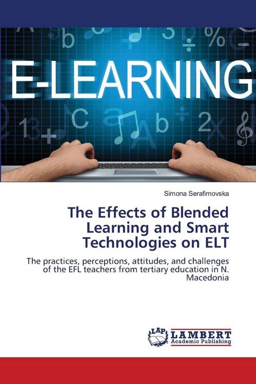 Produktbild: The Effects of Blended Learning and Smart Technologies on ELT