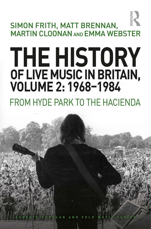 Produktbild: The History of Live Music in Britain, Volume II, 1968-1984