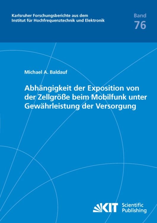 Produktbild: Abh&auml;ngigkeit der Exposition von der Zellgr&ouml;&szlig;e beim Mobilfunk unter Gew&auml;hrleistung der Versorgung