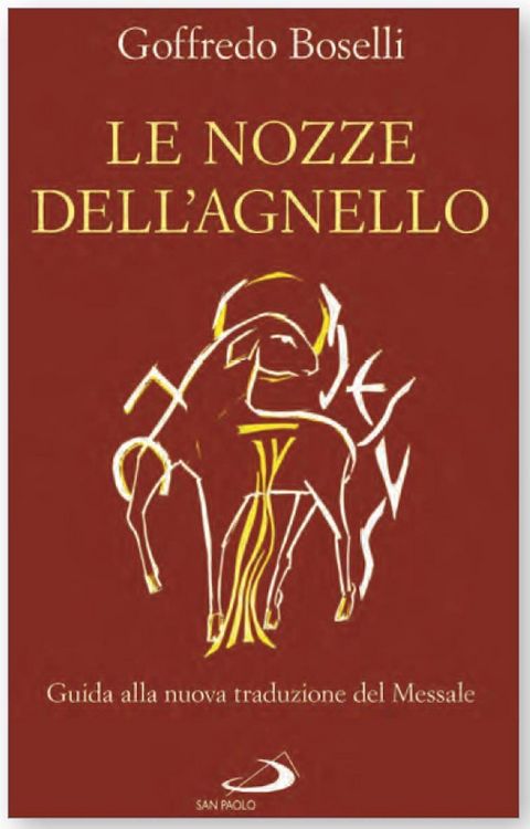 Produktbild: Le nozze dell'agnello. Guida alla nuova traduzione del Messale