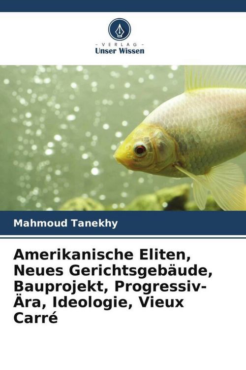 Produktbild: Amerikanische Eliten, Neues Gerichtsgeb&auml;ude, Bauprojekt, Progressiv-&Auml;ra, Ideologie, Vieux Carr&eacute;